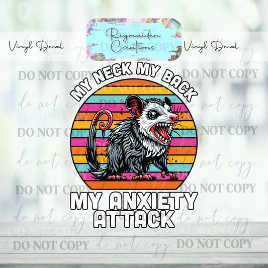 My Neck My Back, My Anxiety Attack Vinyl Decal