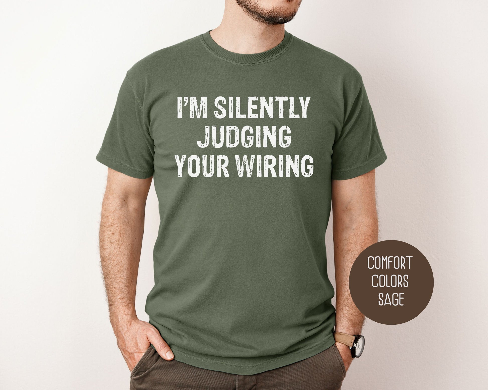 I'm Silently Judging Your Wiring Comfort Colors Shirt-12
