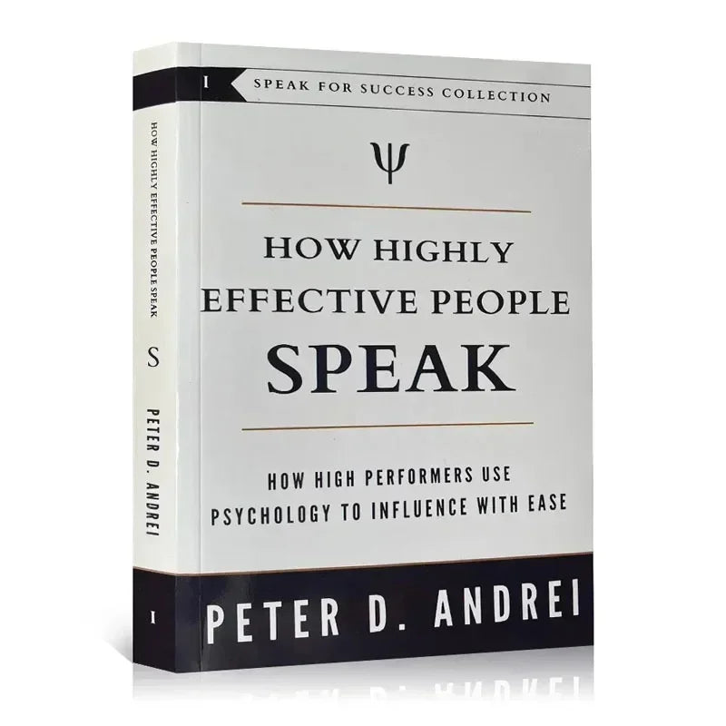 Peter Andrei's "How Highly Effective People Speak" - Psychology-Based Book on Influencing with Ease Paperback Edition