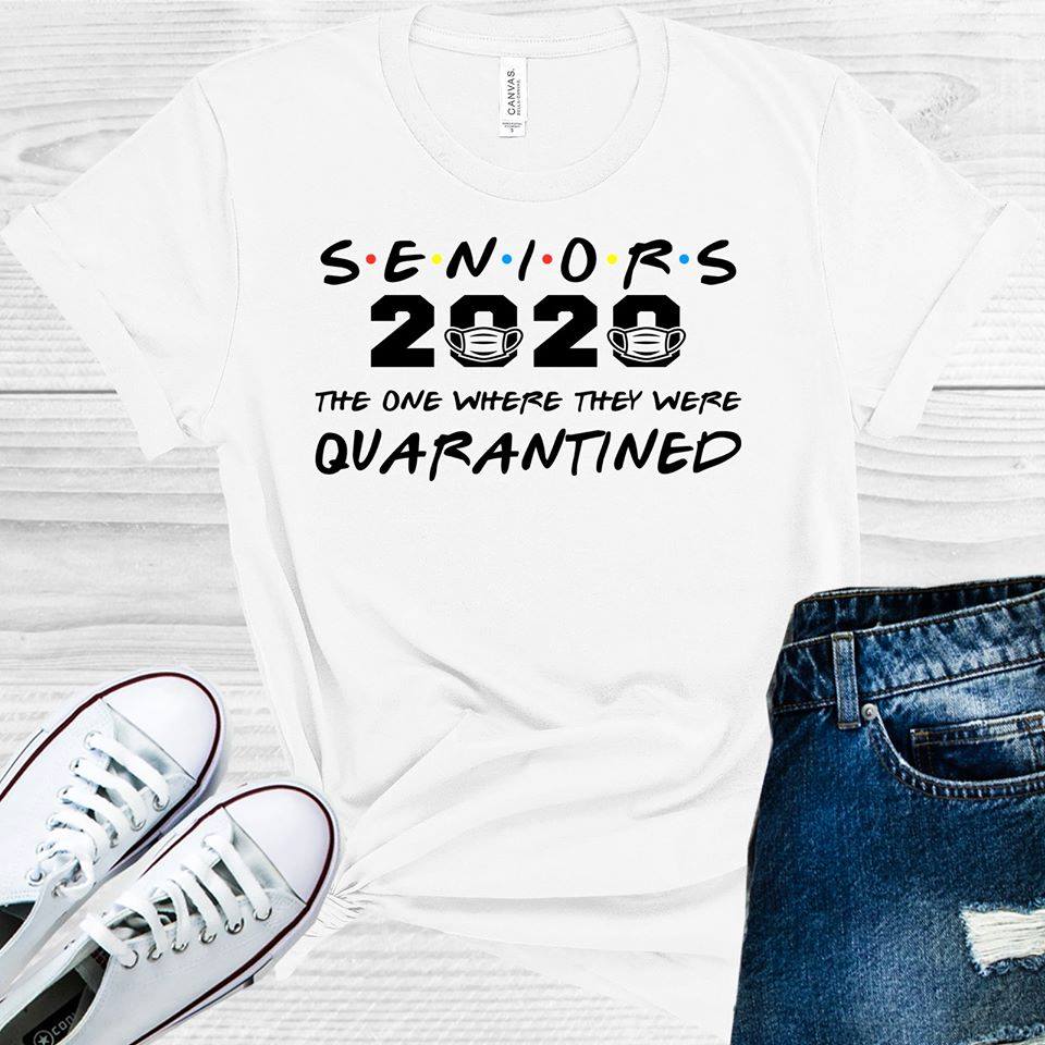 Seniors 2020 The One Where They Were Quarantined Graphic Tee