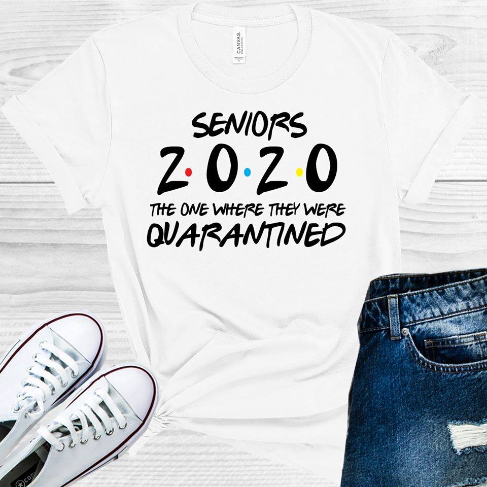Seniors 2020 The One Where They Were Quarantined Graphic Tee