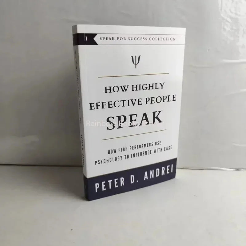 Peter Andrei's "How Highly Effective People Speak" - Psychology-Based Book on Influencing with Ease Paperback Edition