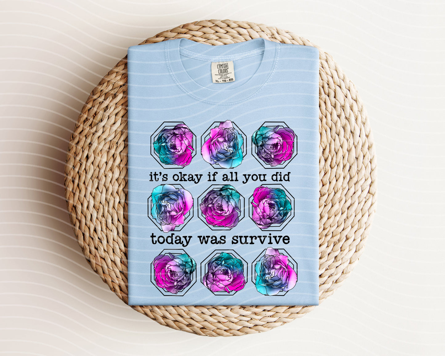 It's Okay If All You Did Today Was Survive Graphic Tee