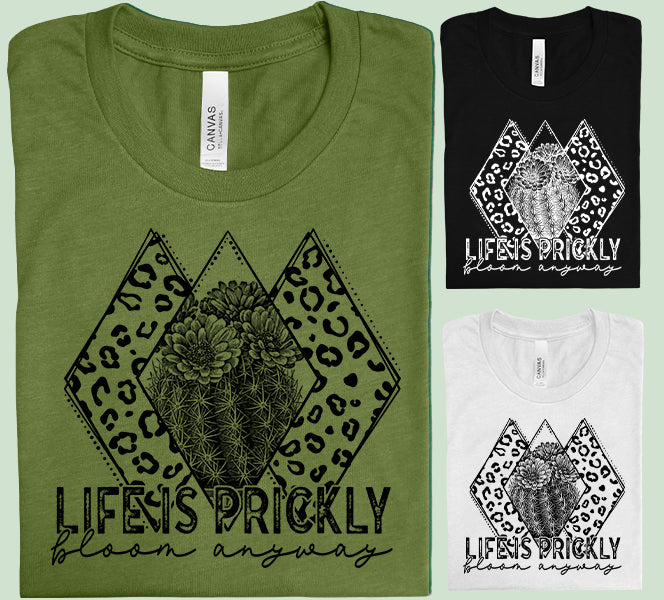 Life is Prickly Bloom Anyway Graphic Tee