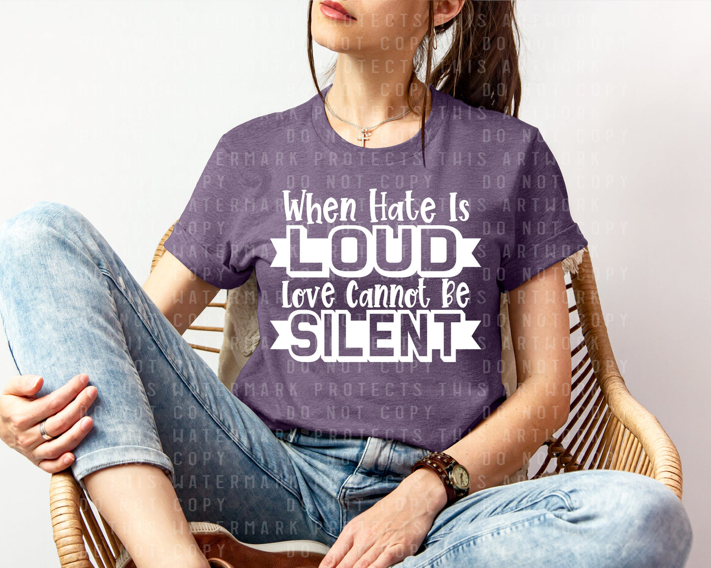 When Hate is Loud Love Cannot Be Silent Graphic Tee