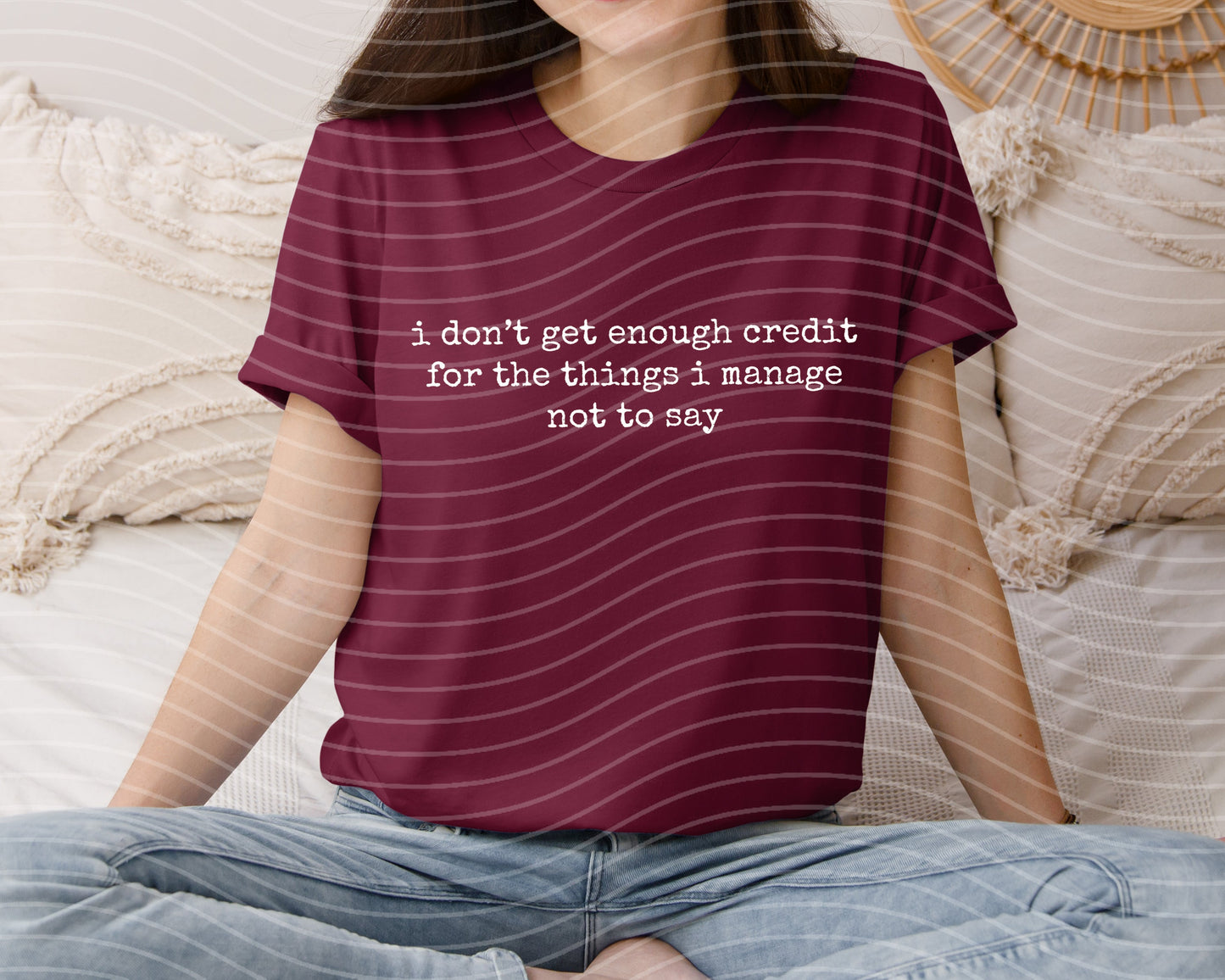 I Don't Get Enough Credit for the Things I Manage Not to Say Graphic Tee