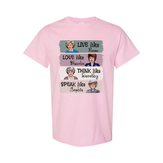 "The Golden Girls" T-Shirt - "Live Like Rose" Fan Merch, Unisex Classic TV Show Tee