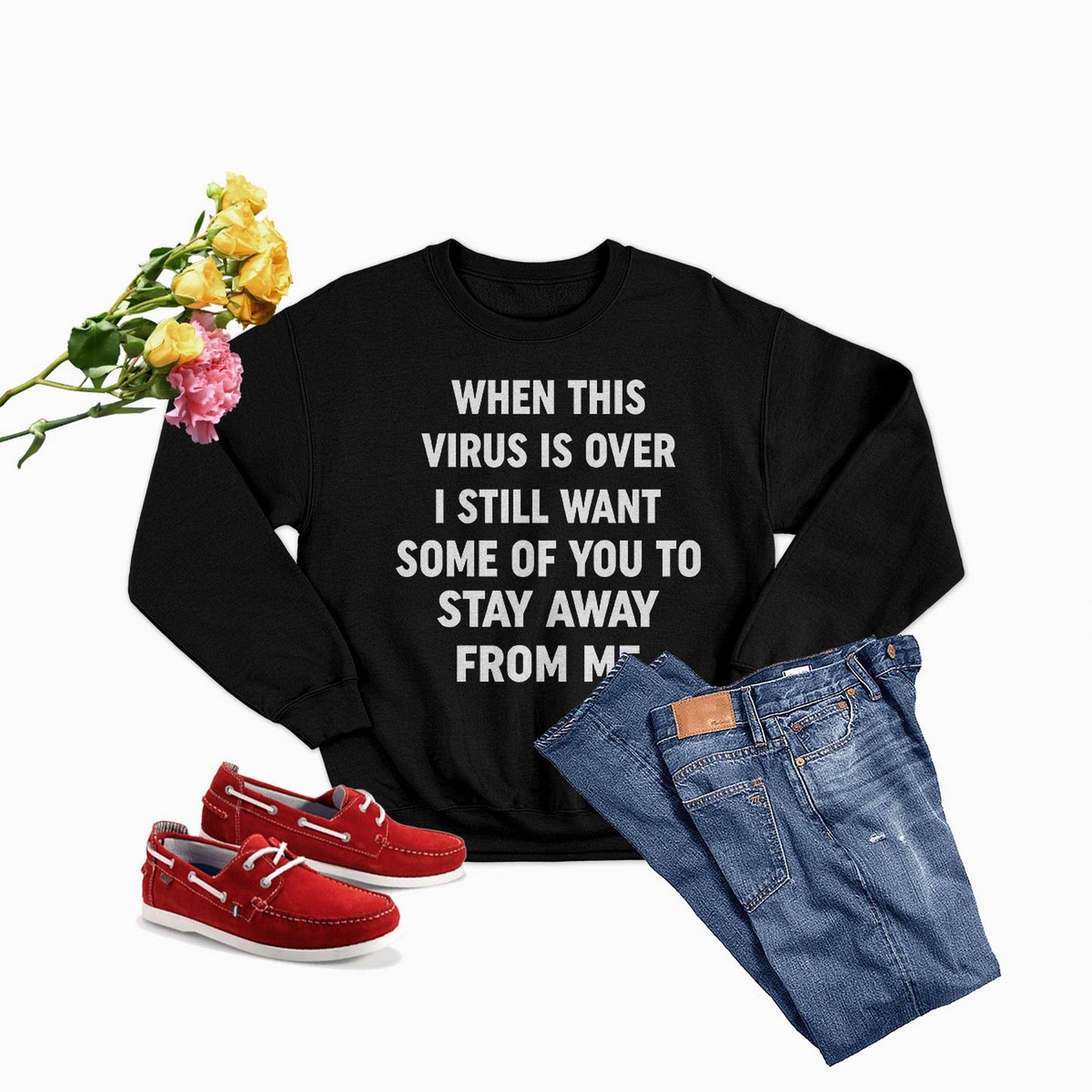 When This Virus Is Over Sweat Shirt-0