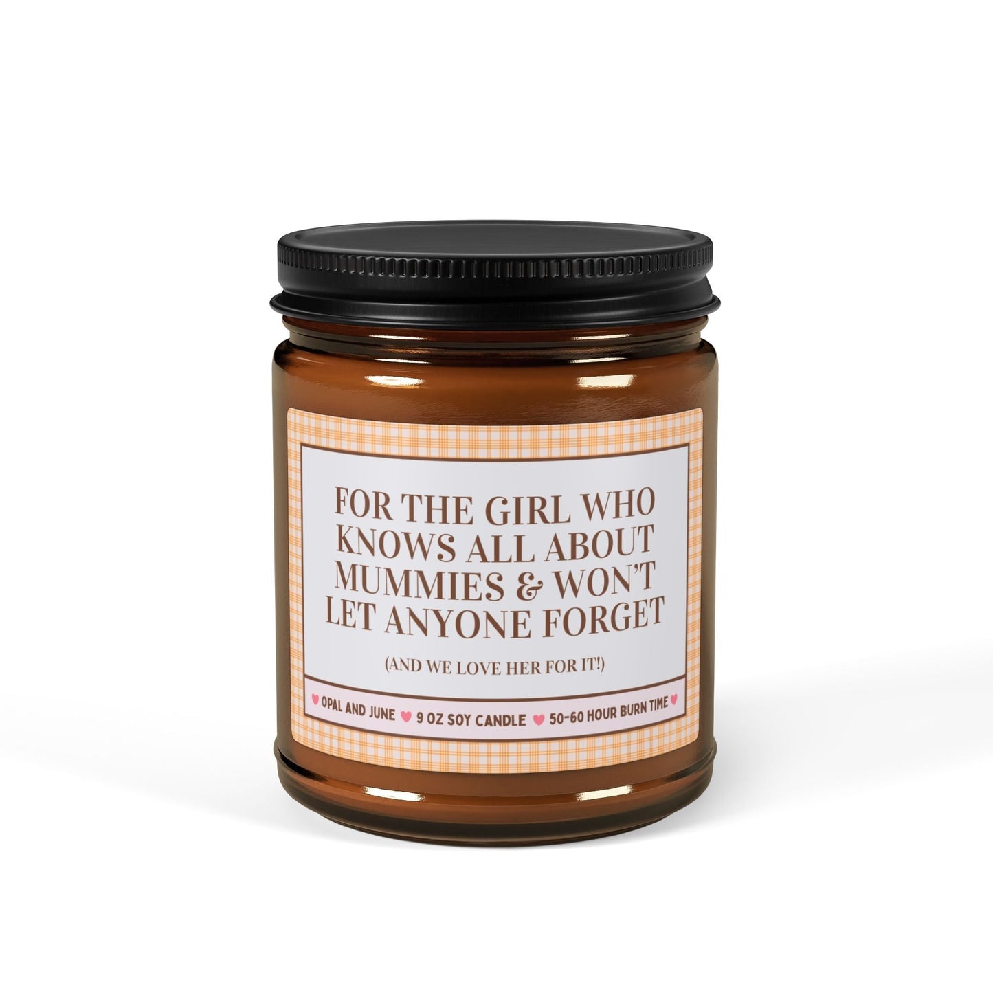 For the Girl Who Knows All About Mummies Candle