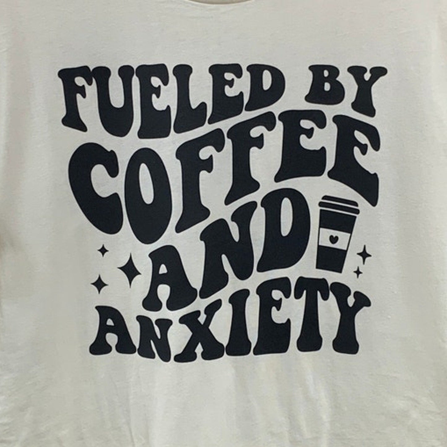New Hand Printed Womens 4XL Fueled By Coffee And Anxiety Short Sleeve Tee Shirt