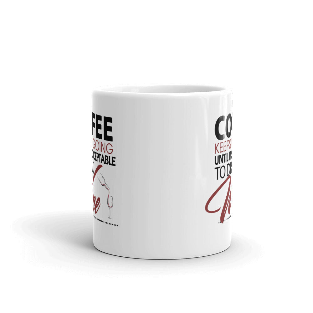 Coffee Till Wine Coffee Mug-1