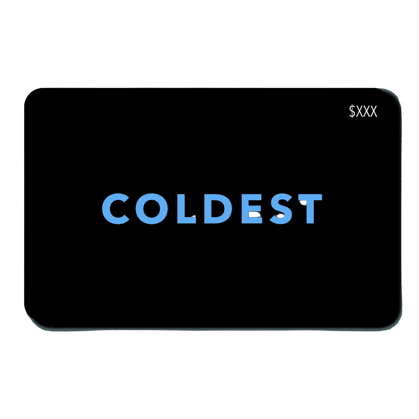 COLDEST E-Gift Card