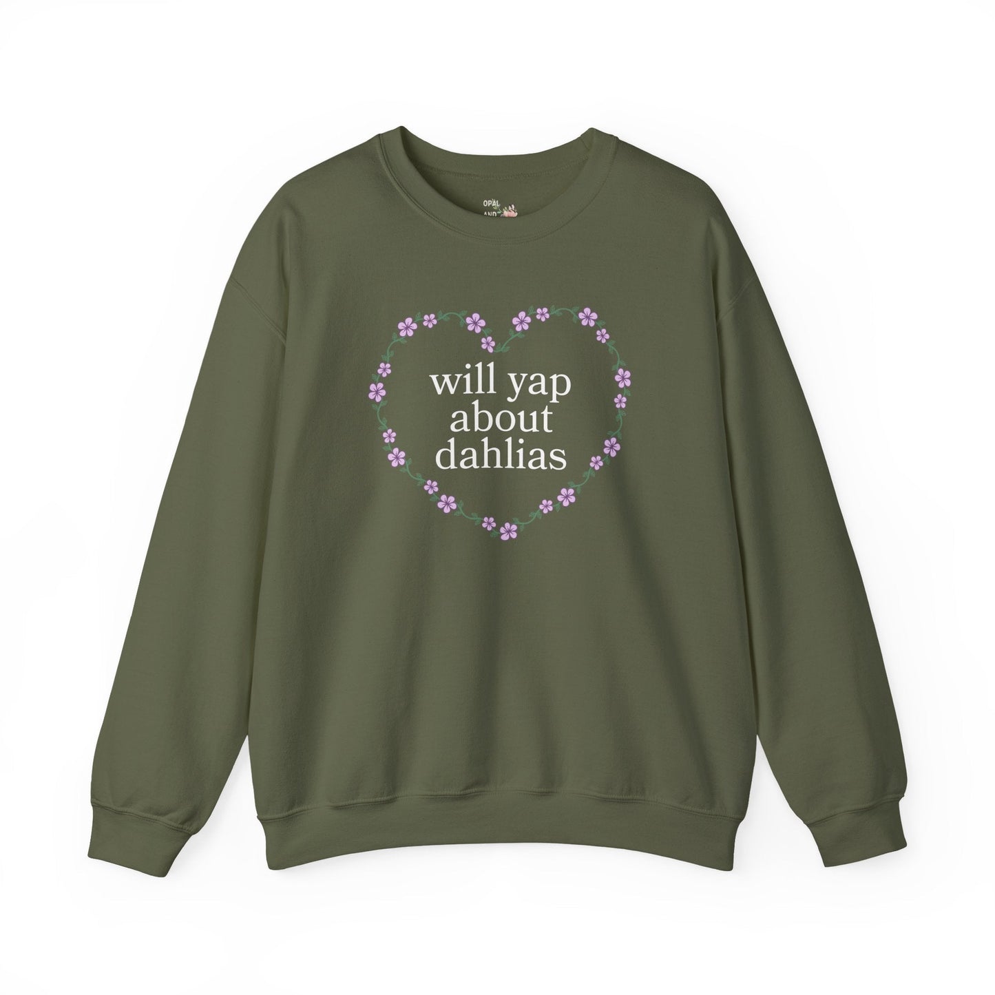 Cute Dahlia Lover Sweatshirt: Will Yap About Dahlias