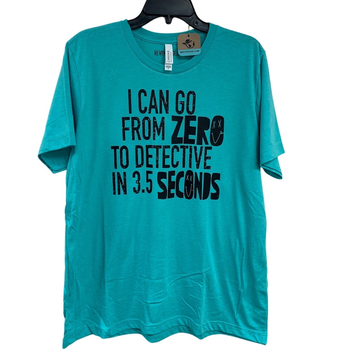 New Hand Printed Womens XL I Can Go From Zero To Detective In Seconds Tee Shirt