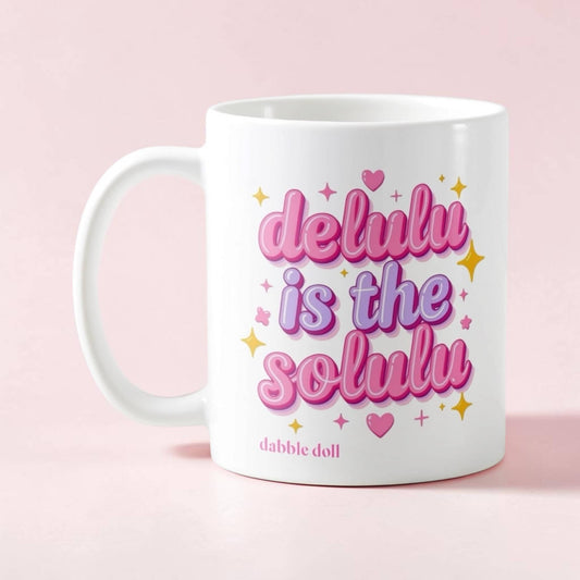 Delulu Is The Solulu, Ceramic Mug Gift