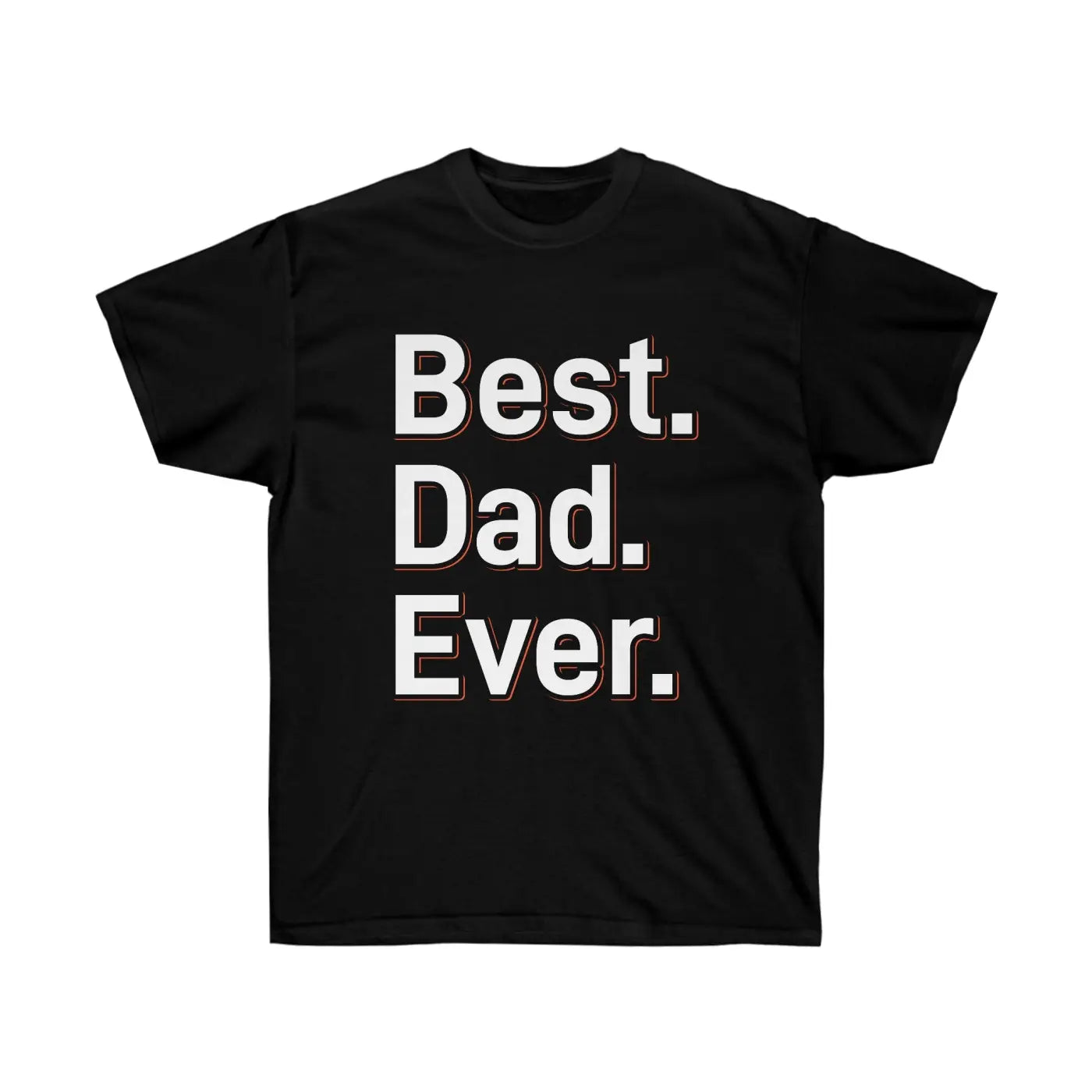 Premium Best Dad Ever Ultra Cotton Tee - Father’s Day - Dipaliz