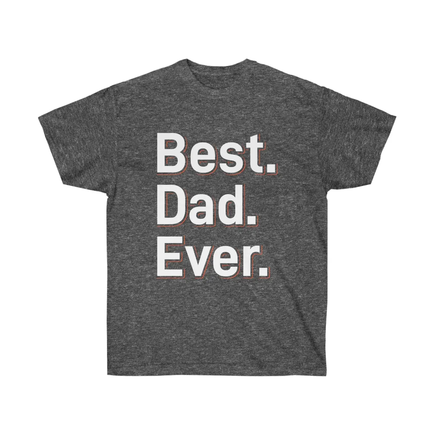 Premium Best Dad Ever Ultra Cotton Tee - Father’s Day - Dipaliz