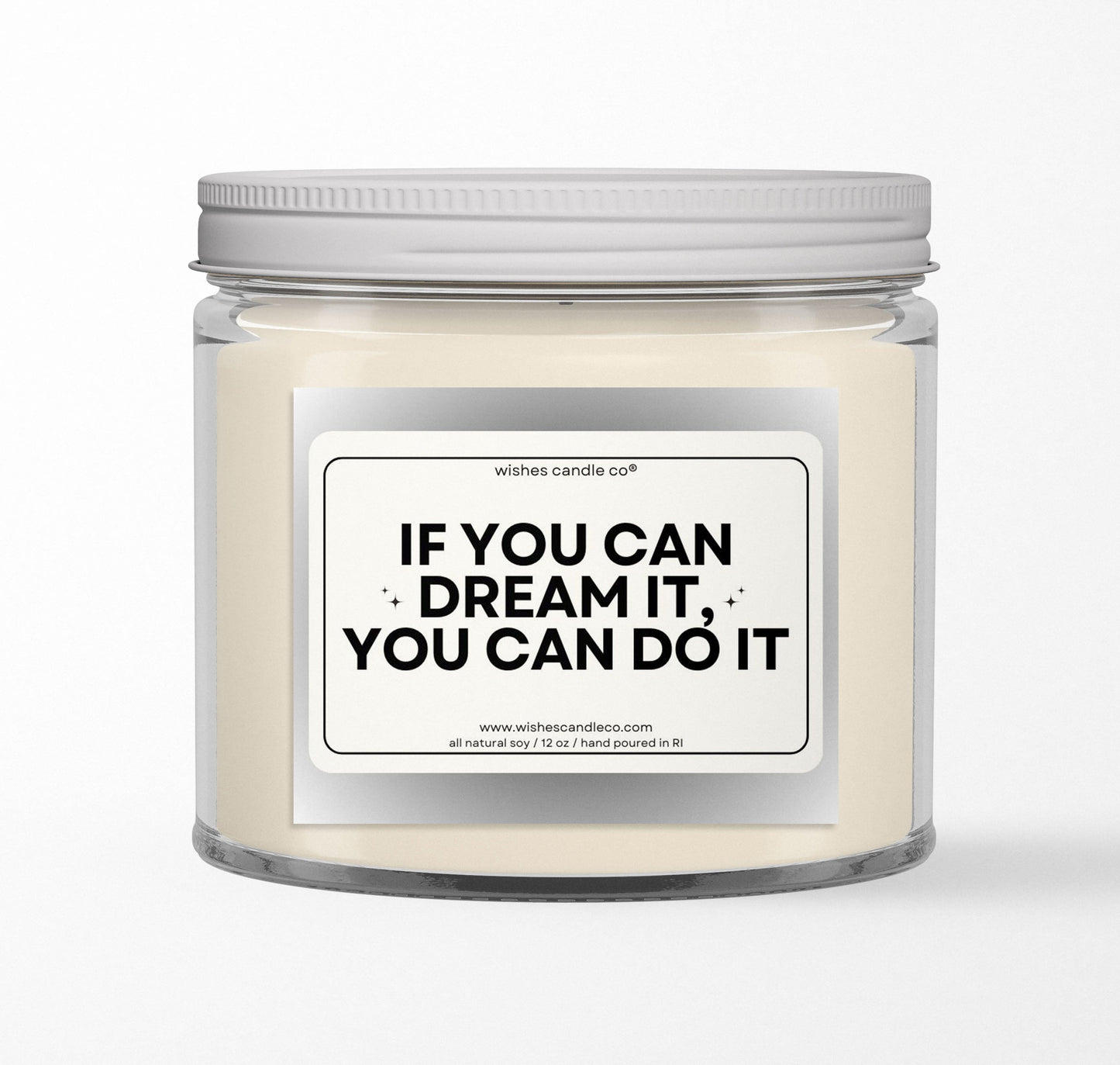 If You Can Dream It 12oz Candle