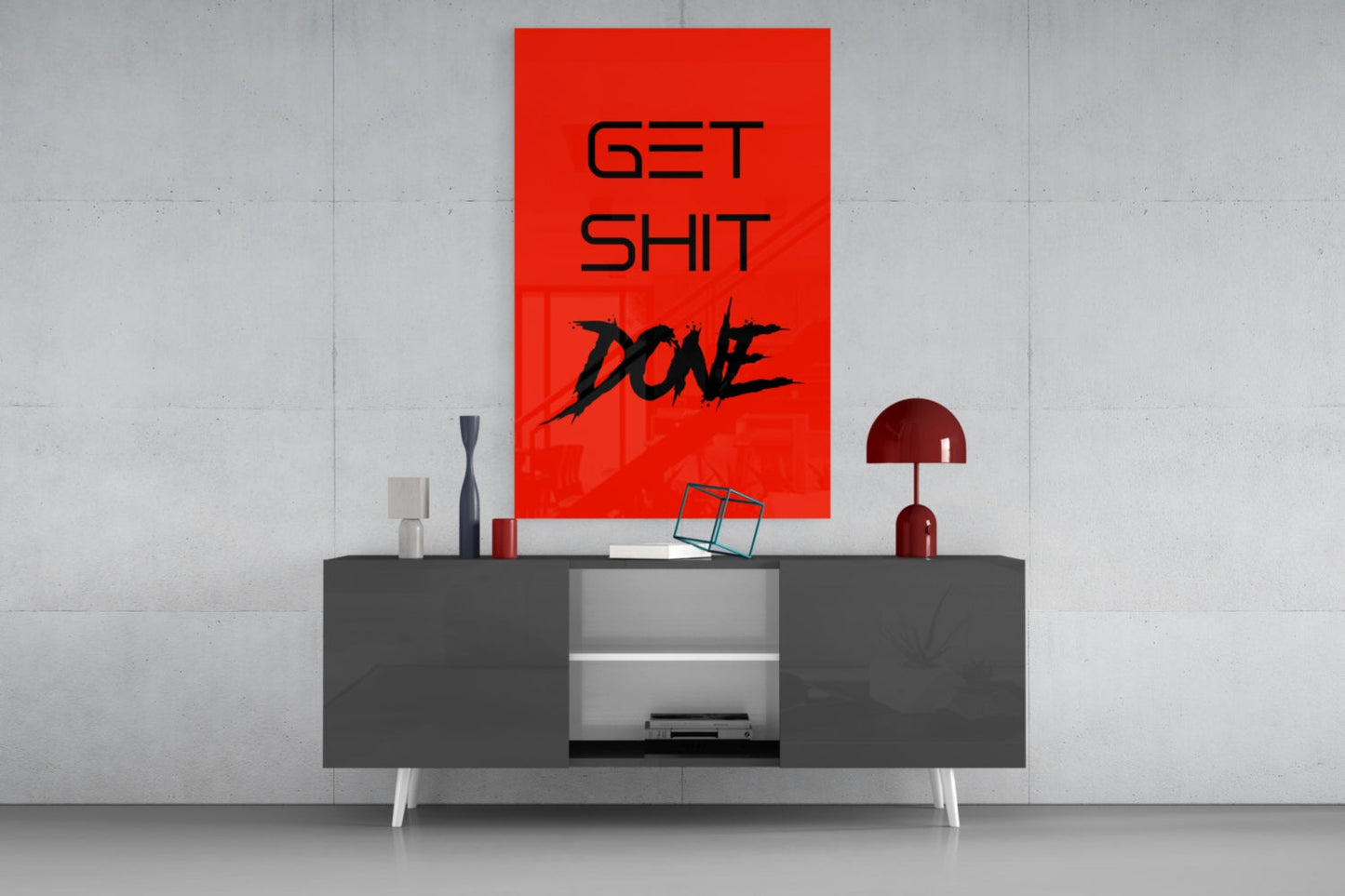 Get Shit Done Glass Wall Art  || Designer Collection