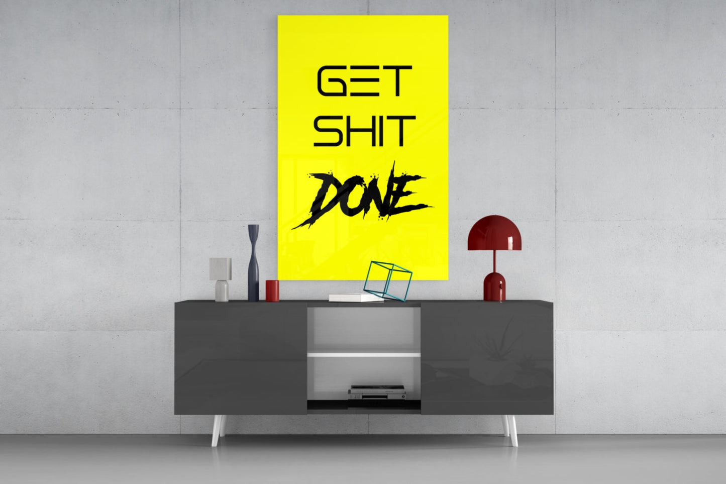 Get Shit Done Glass Wall Art  || Designer Collection