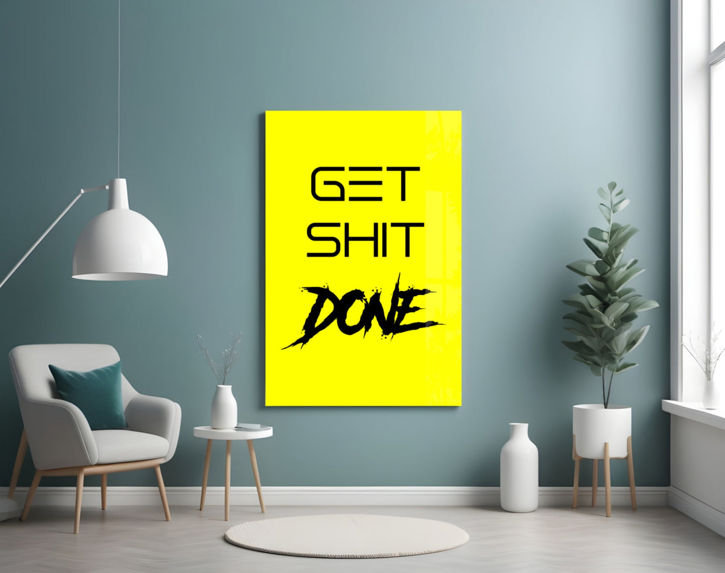 Get Shit Done Glass Wall Art  || Designer Collection