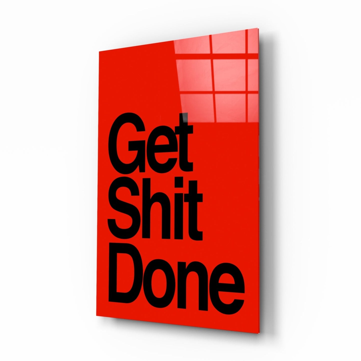 Get Shit Done Glass Wall Art  || Designer Collection-0