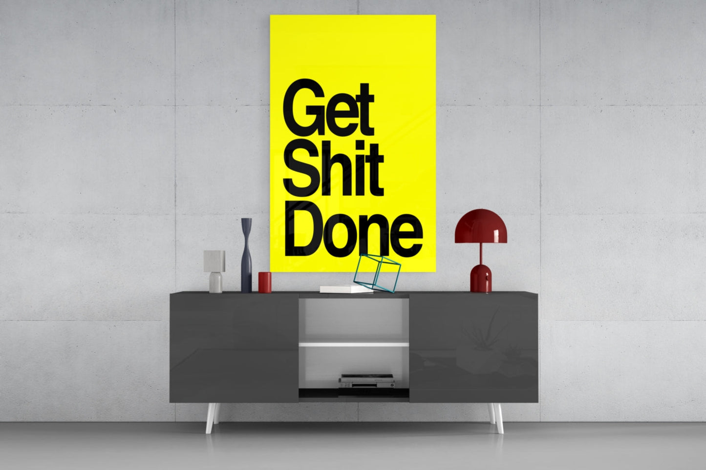 Get Shit Done Glass Wall Art  || Designer Collection