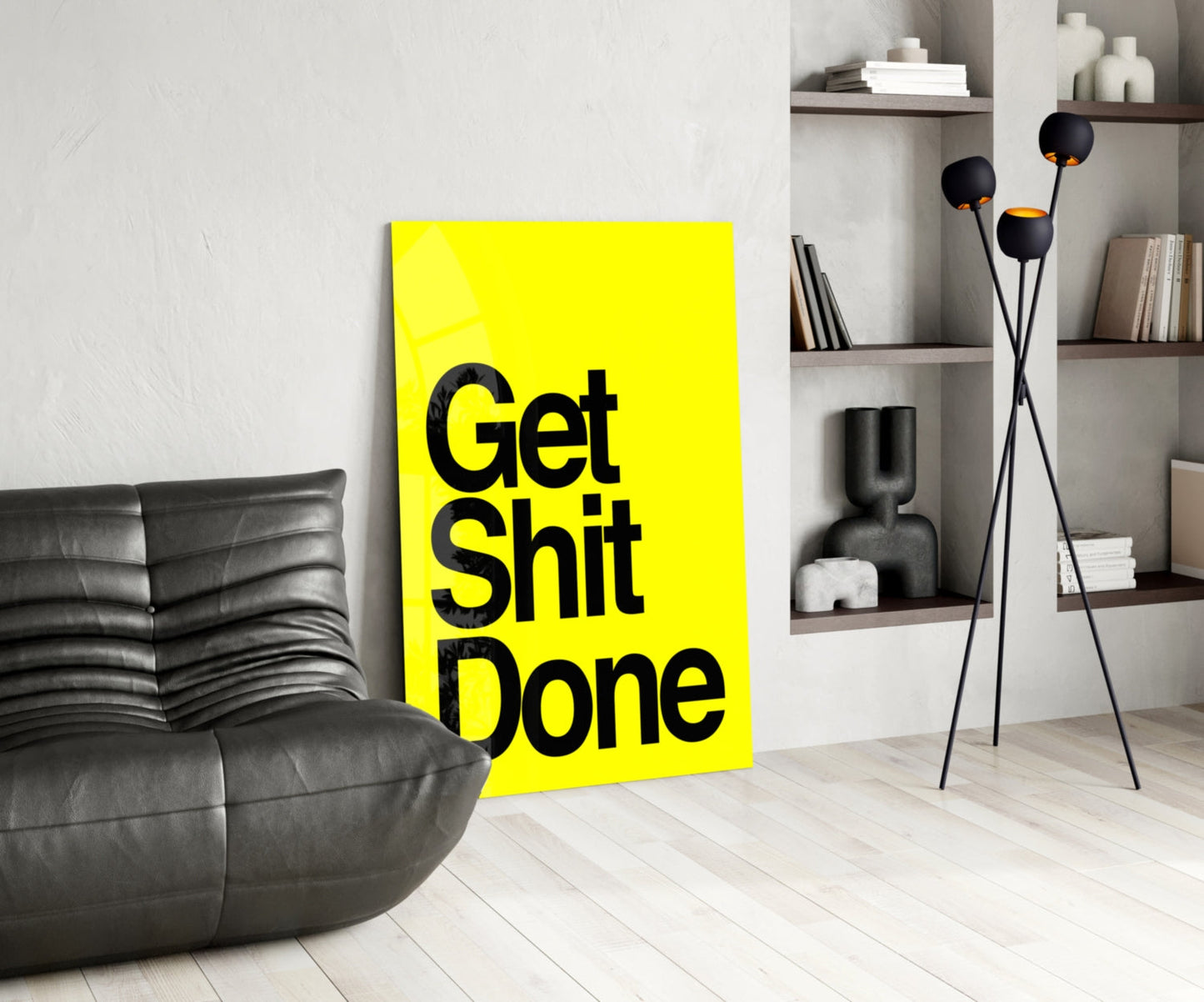 Get Shit Done Glass Wall Art  || Designer Collection