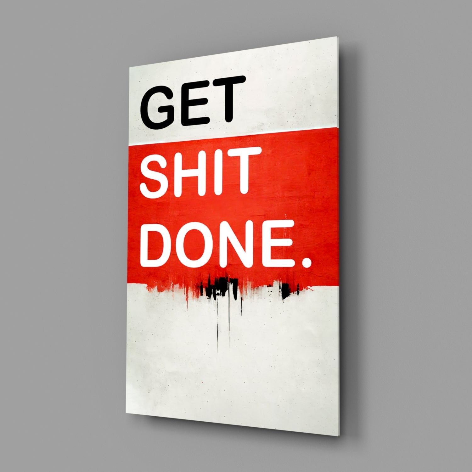 Get Shit Done Glass Wall Art || Designer Collection-1
