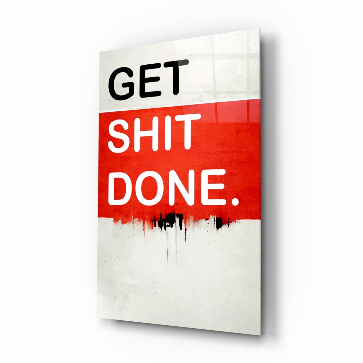 Get Shit Done Glass Wall Art || Designer Collection-0