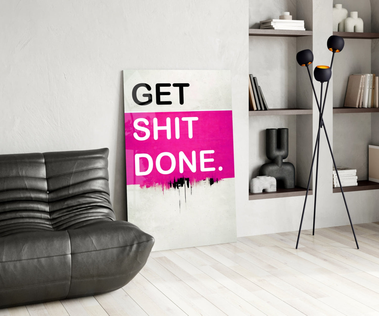 Get Shit Done Glass Wall Art || Designer Collection