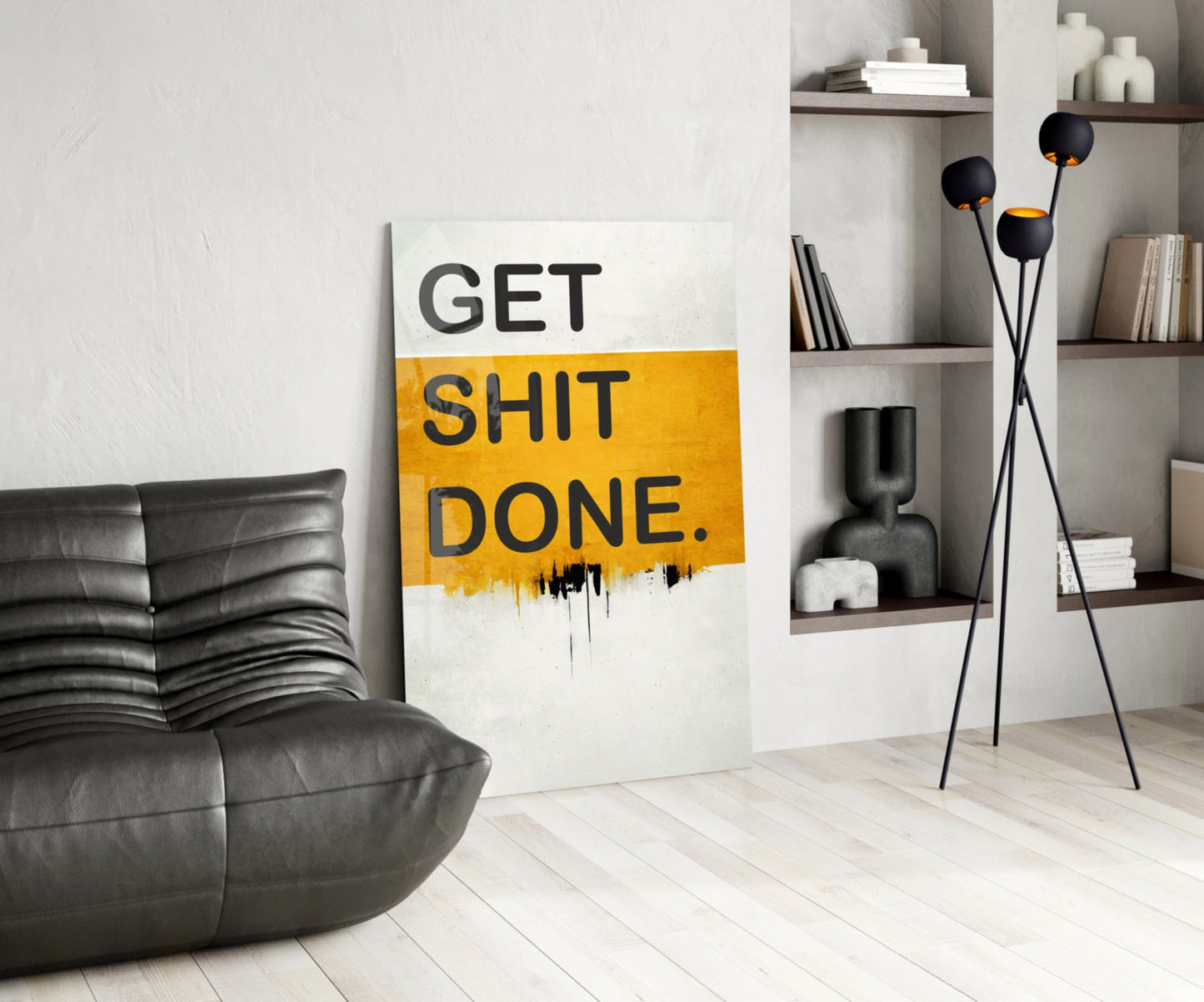 Get Shit Done Glass Wall Art || Designer Collection