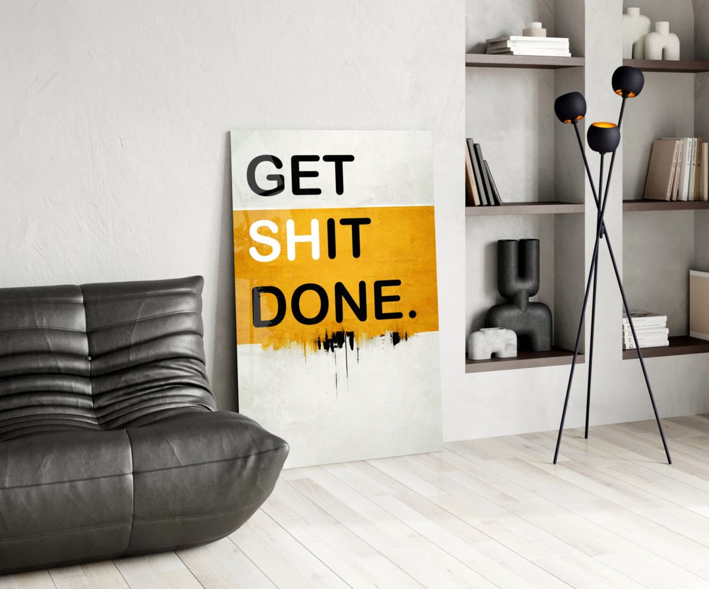 Get Shit Done Glass Wall Art || Designer Collection