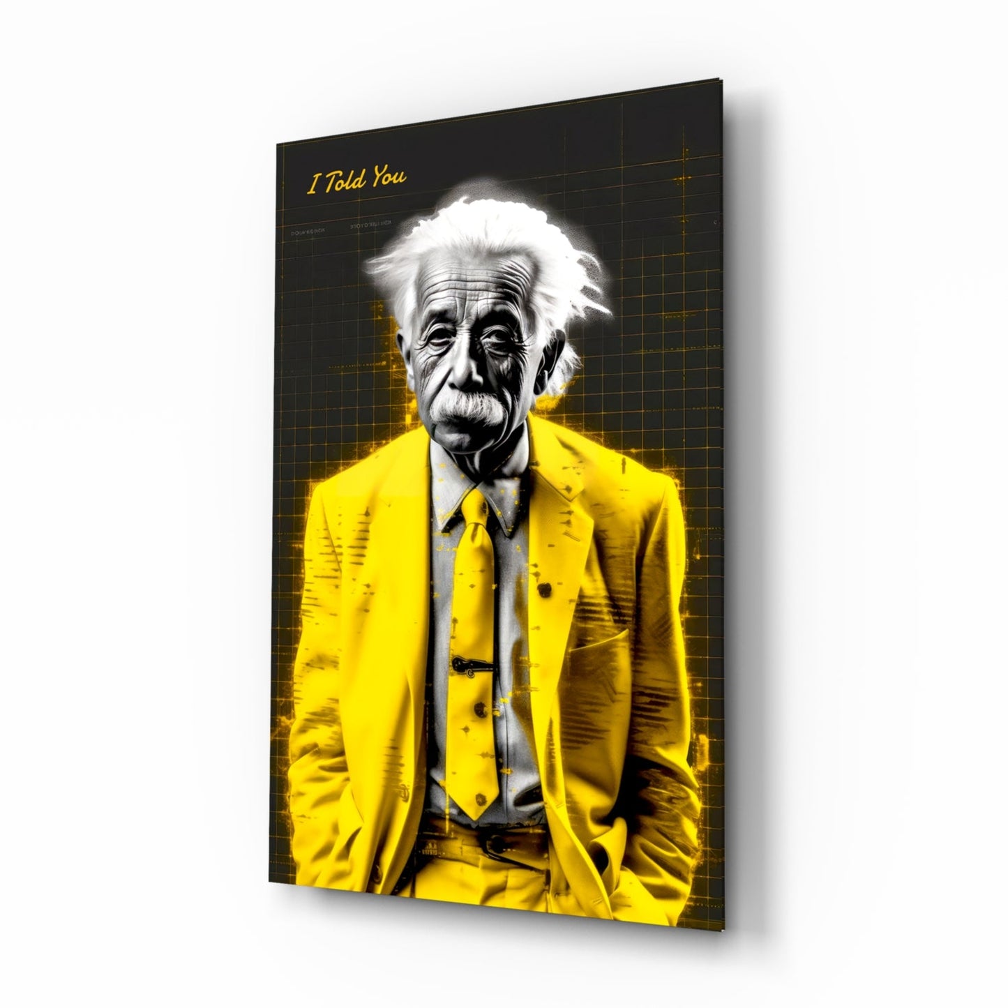 I Told You" - Einstein Glass Wall Art || Designer Collection