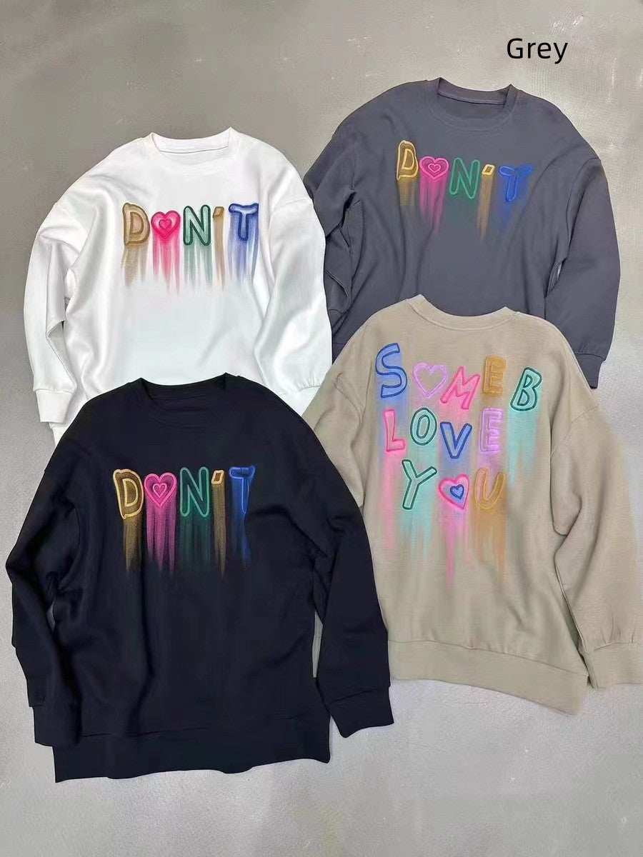 Dripping Inspiration Embroidery Sweatshirt - "Somebody Love You"