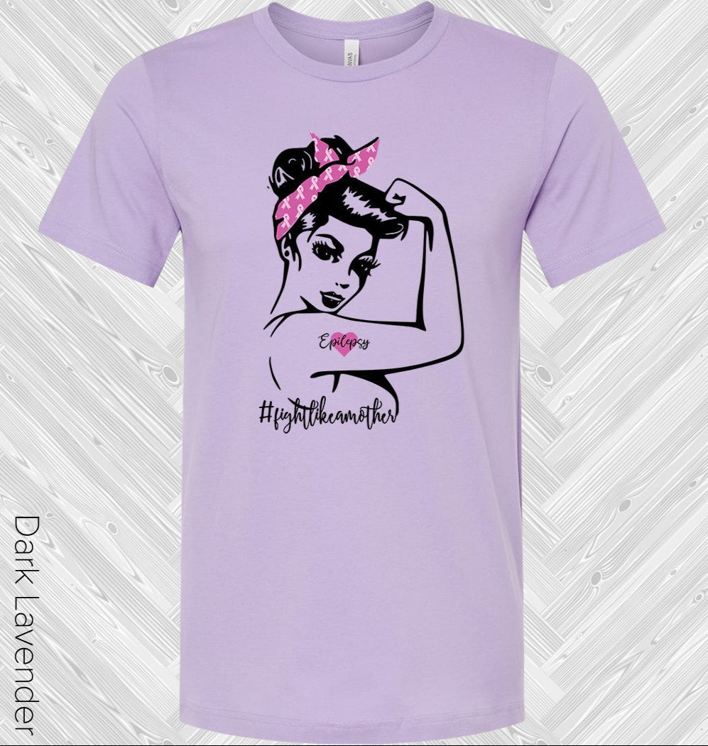 #fightlikeamother Epilepsy Awareness Graphic Tee
