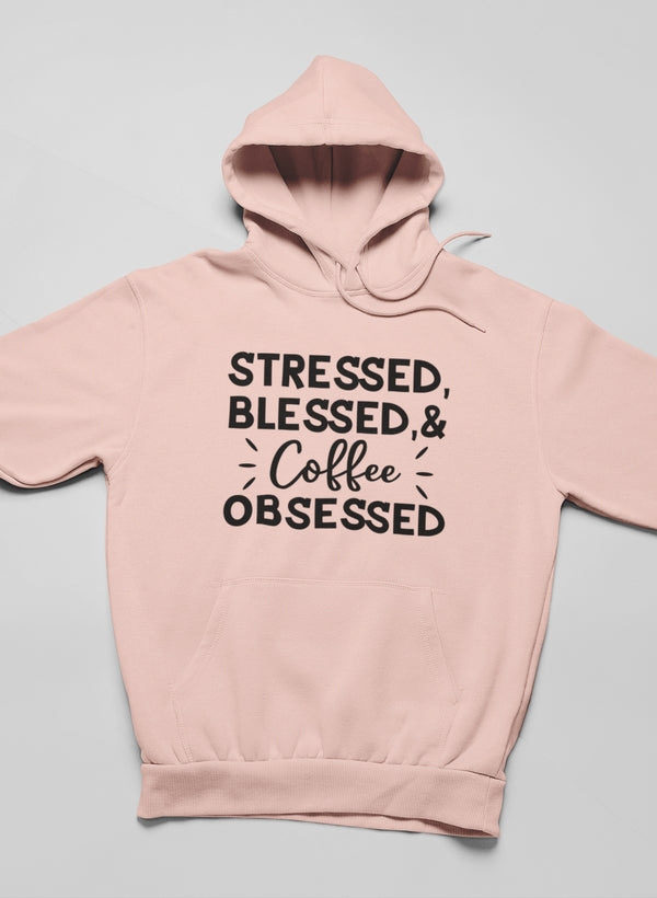 Stressed Blessed & Coffee Obsessed Hoodie-0