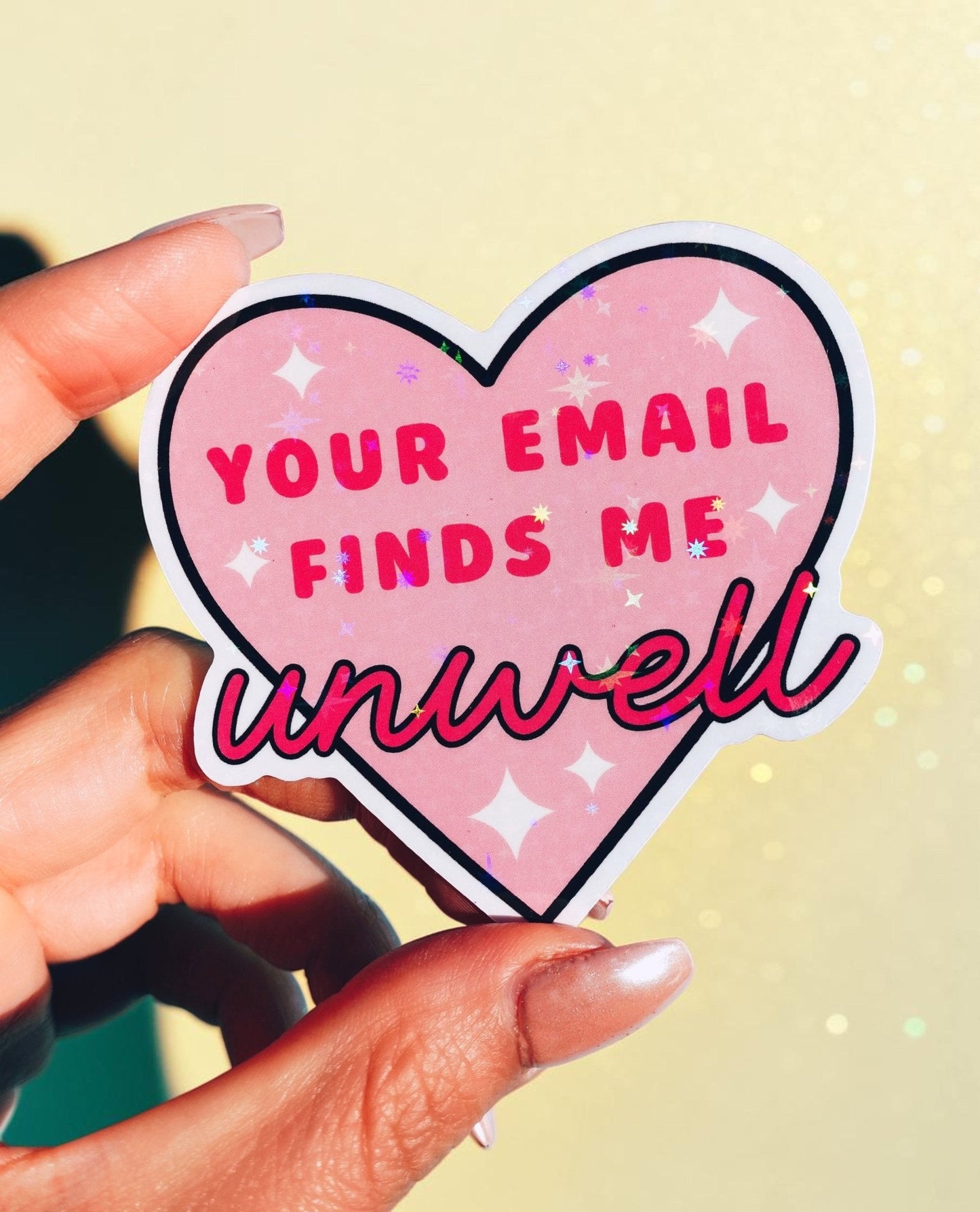 Funny Work Sticker | Your Email Finds Me Unwell | Office Humor Vinyl Sticker