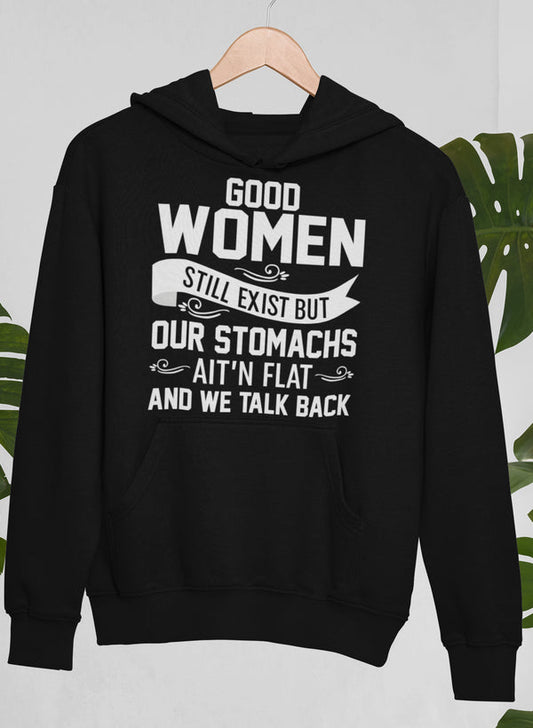 Good Women Do Still Exist Hoodie-0
