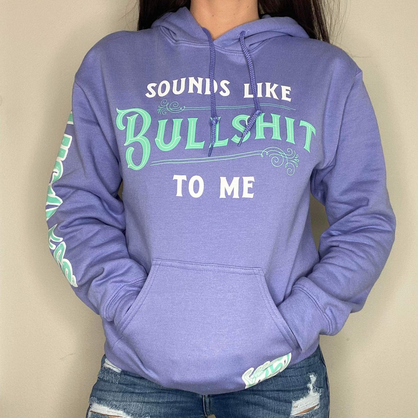 Sounds Like BS To Me Hoodie
