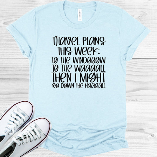 Travel Plans This Week Graphic Tee
