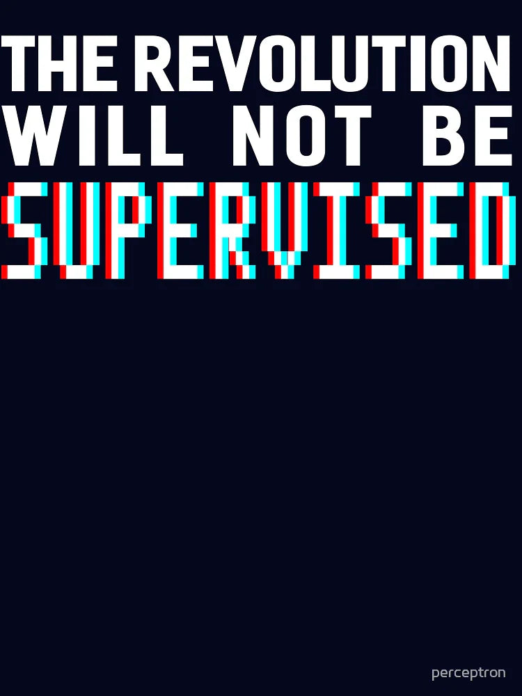 The revolution will not be supervised, white font (3D)