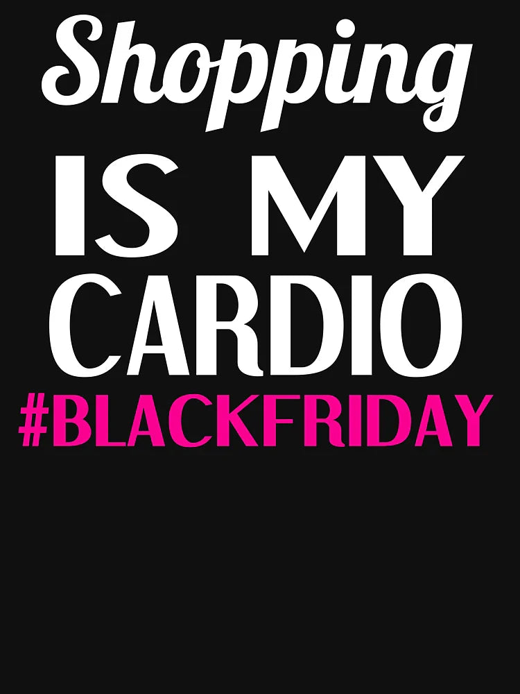 Shopping Is My Cardio