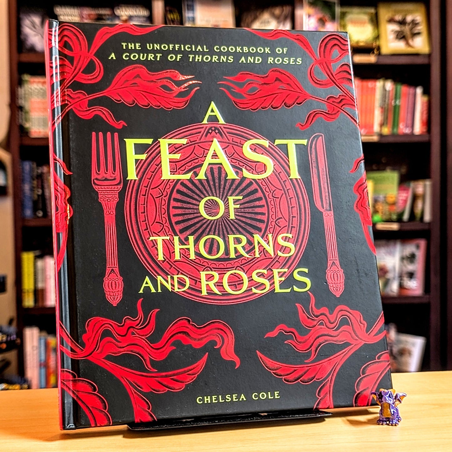 Feast of Thorns and Roses: The Unofficial Cookbook of a Court of Thorns and Roses