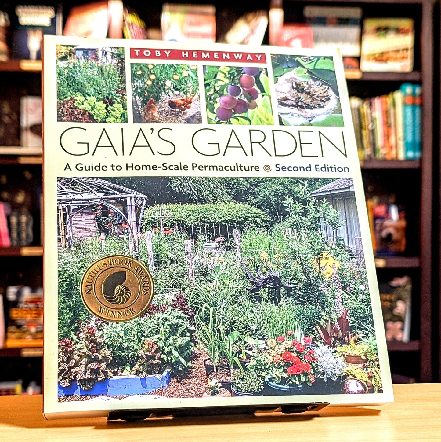 Gaia's Garden: A Guide to Home-Scale Permaculture, 2nd Edition