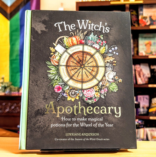 The Witch's Apothecary -- Seasons of the Witch: Magical Potions for the Wheel of the Year