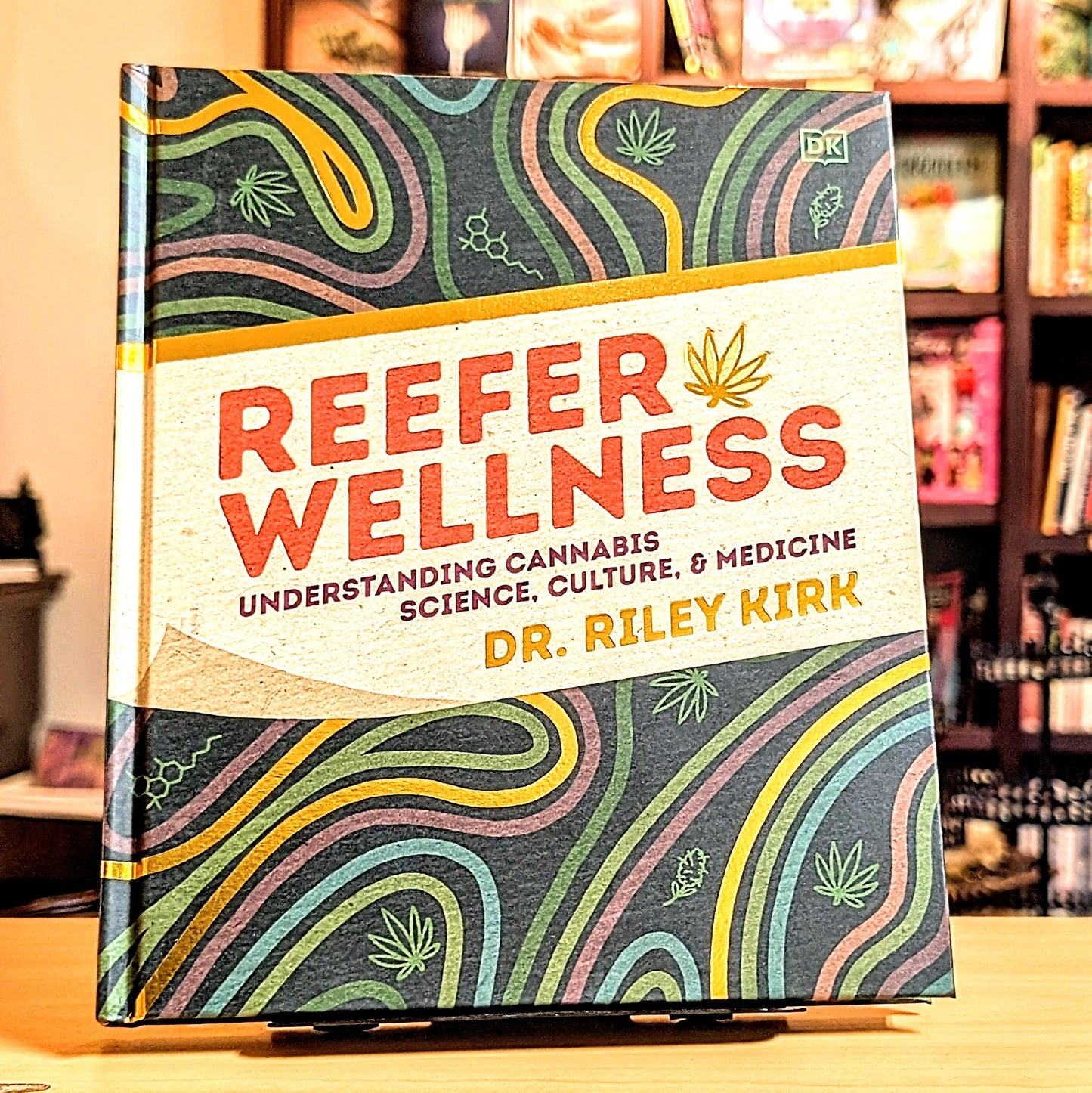 Reefer Wellness: Understanding Cannabis Science, Culture, and Medicine