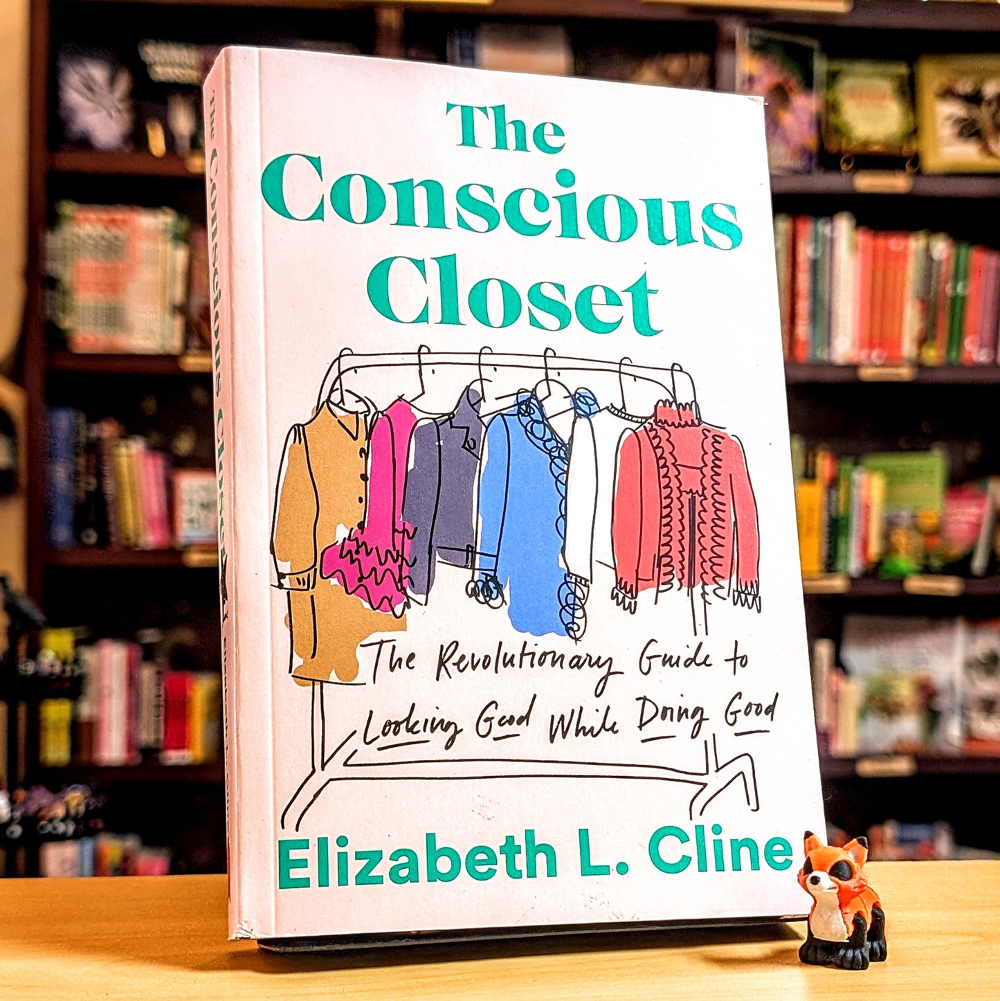 The Conscious Closet: The Revolutionary Guide to Looking Good While Doing Good