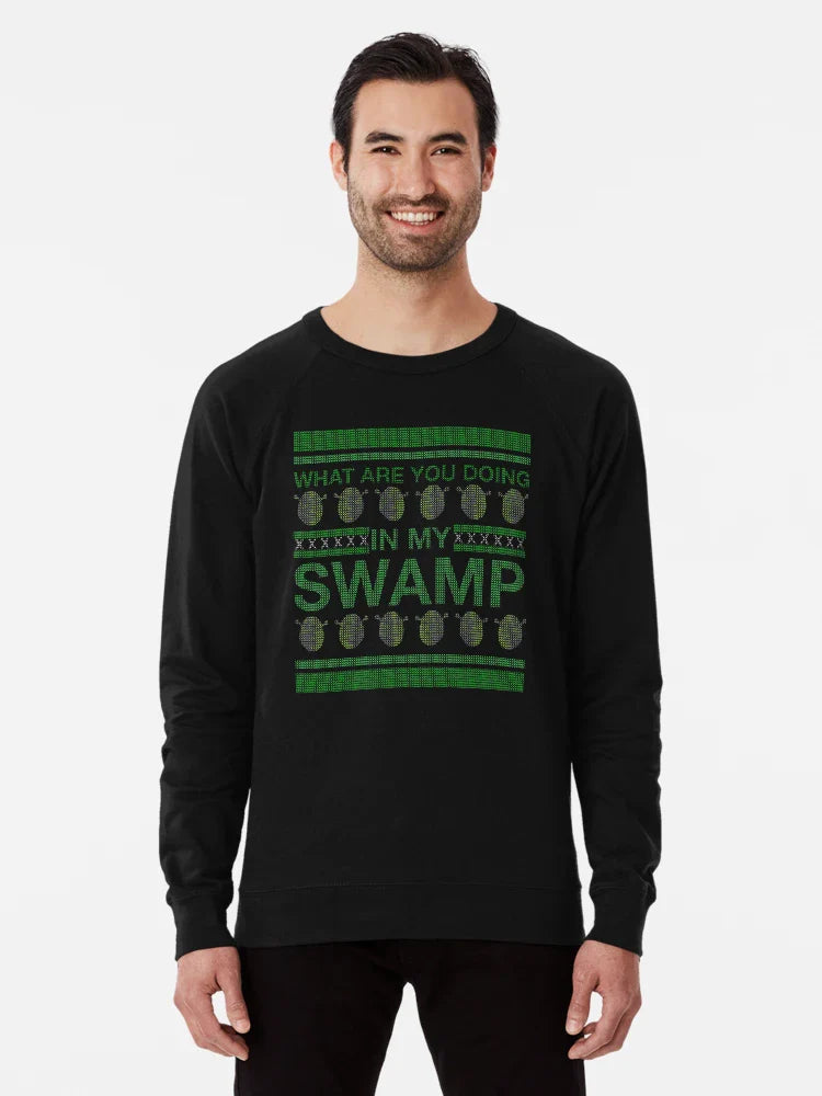 WHAT ARE YOU DOING IN MY SWAMP CHRISTMAS