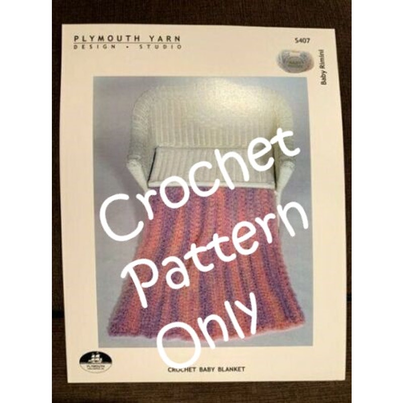 New Plymouth Yarn Design Studio S407 Crochet Baby Rimini Blanket Pattern